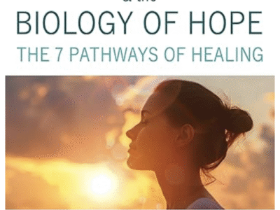 Cancer And The Biology of Hope